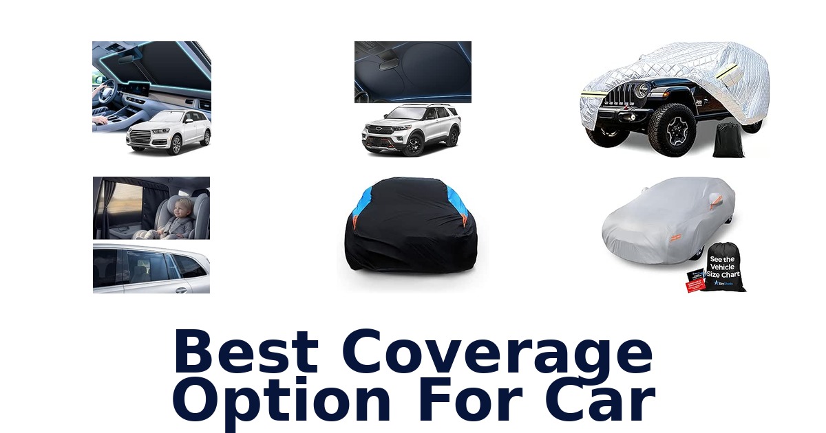 Best Coverage Option For Car
