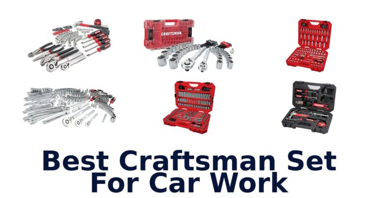 Best Craftsman Set For Car Work