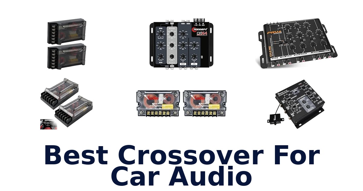 Best Crossover For Car Audio