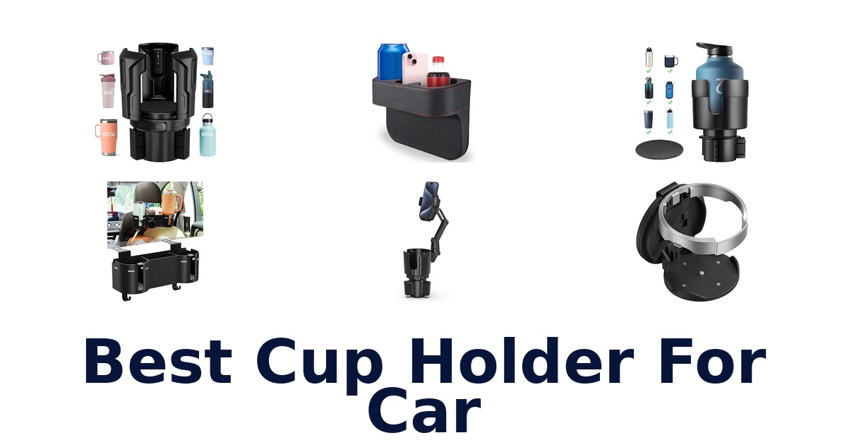 Best Cup Holder For Car