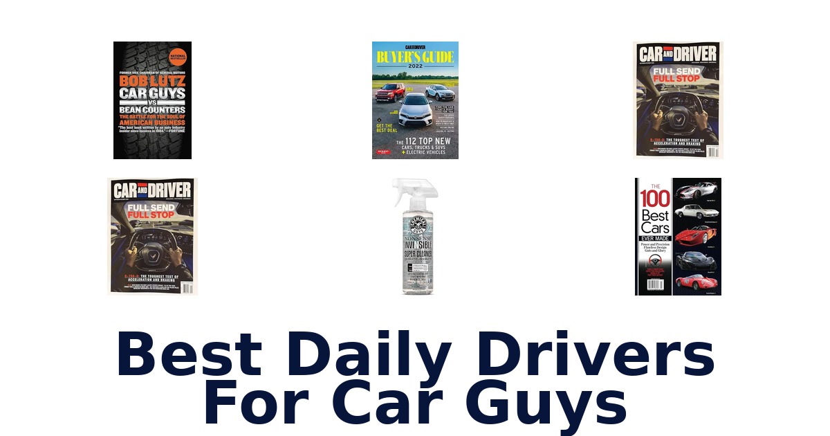 Best Daily Drivers For Car Guys
