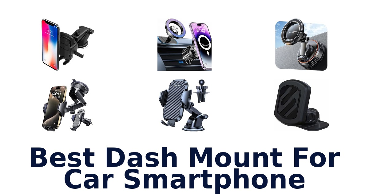 Best Dash Mount For Car Smartphone