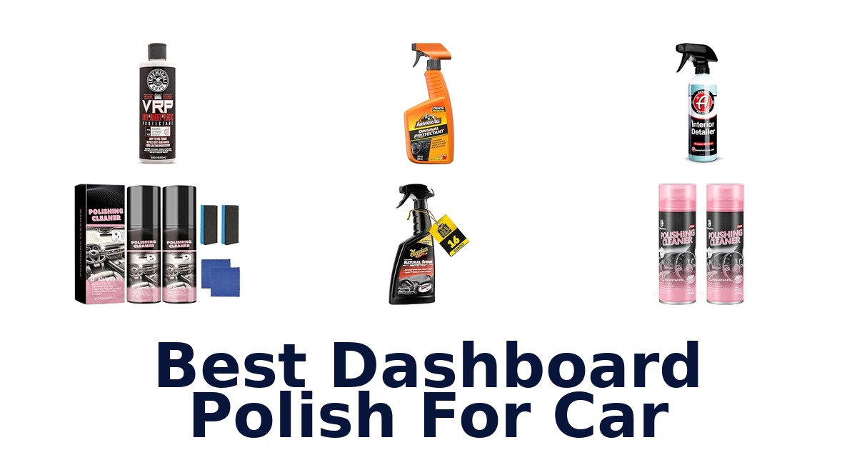 Best Dashboard Polish For Car