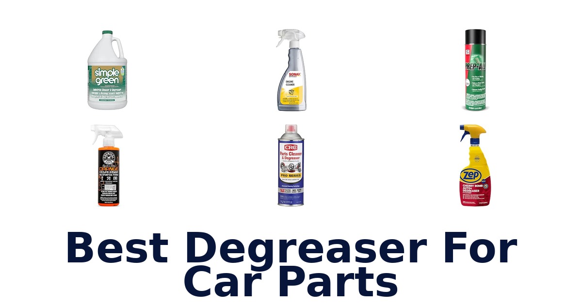 Best Degreaser For Car Parts