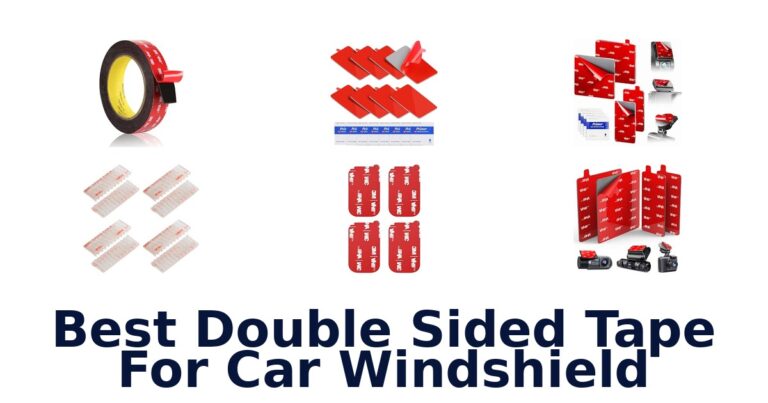 Best Double Sided Tape For Car Windshield