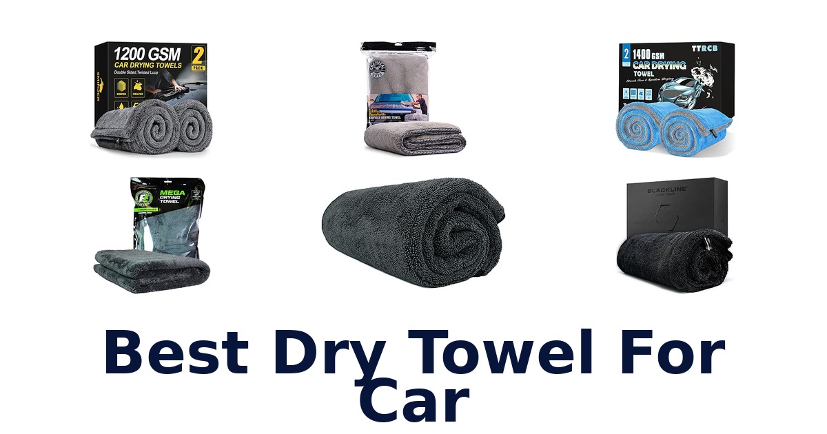 Best Dry Towel For Car