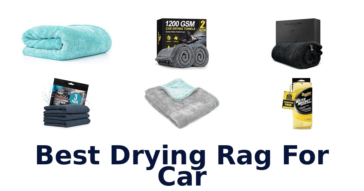 Best Drying Rag For Car