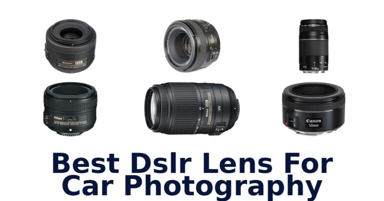 Best DSLR Lens For Car Photography