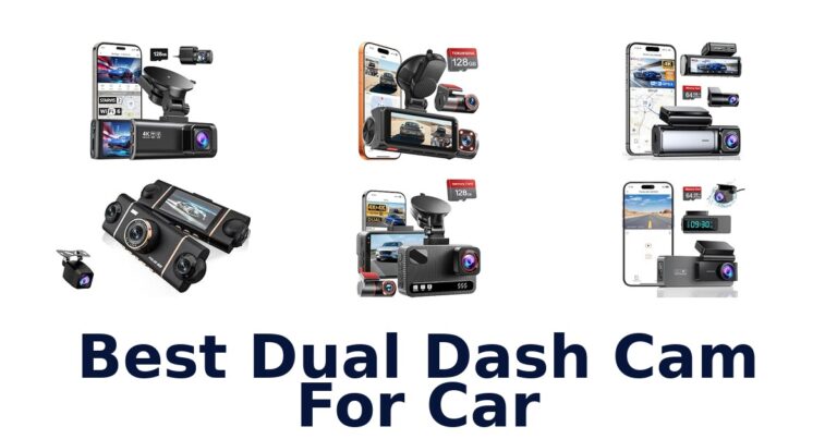 Best Dual Dash Cam For Car