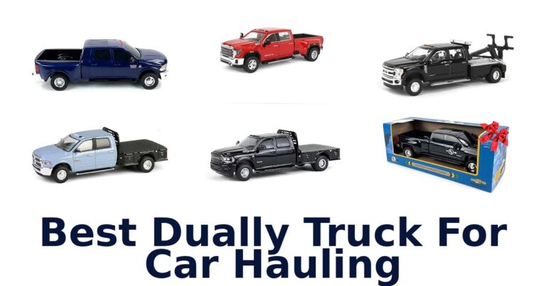 Best Dually Truck For Car Hauling