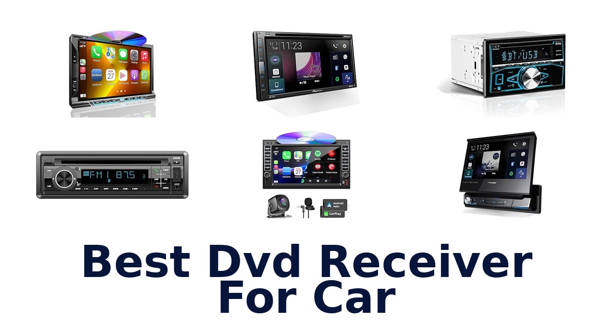 Best Dvd Receiver For Car