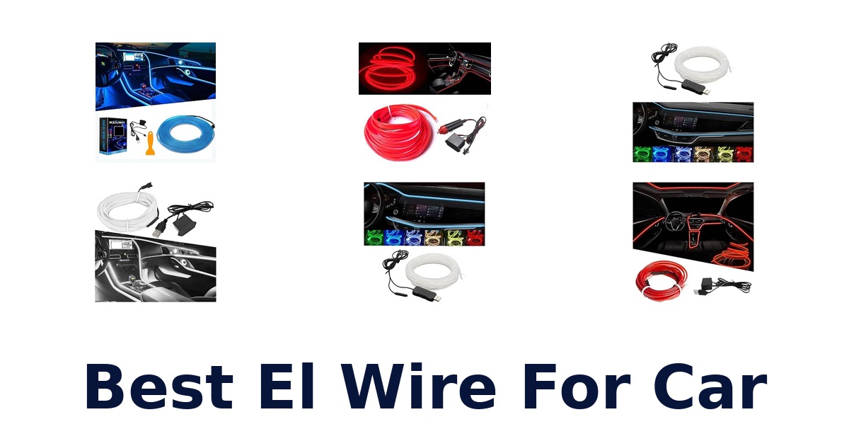 Best El Wire For Car