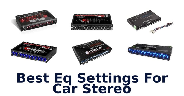 Best Eq Settings For Car Stereo
