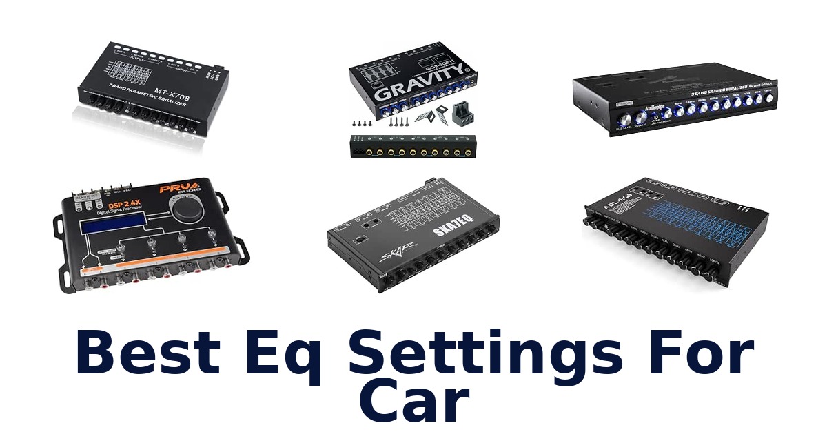 Best Eq Settings For Car