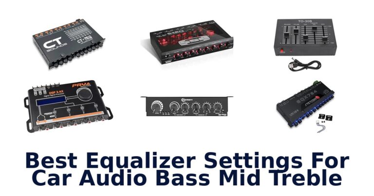 Best Equalizer Settings For Car Audio Bass Mid Treble