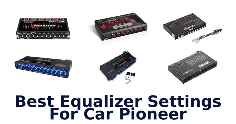 Best Equalizer Settings For Car Pioneer