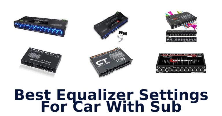 Best Equalizer Settings For Car With Sub