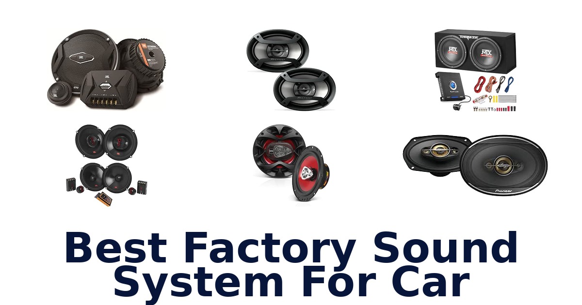 Best Factory Sound System For Car