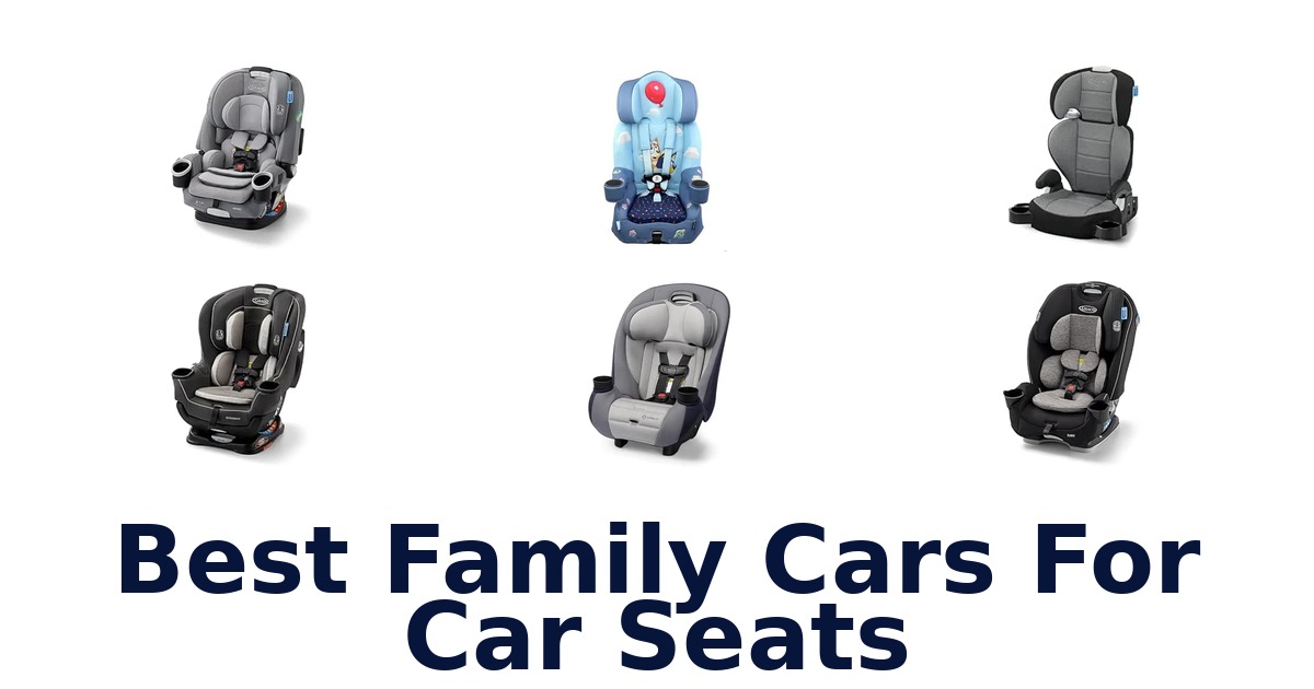 Best Family Cars For Car Seats