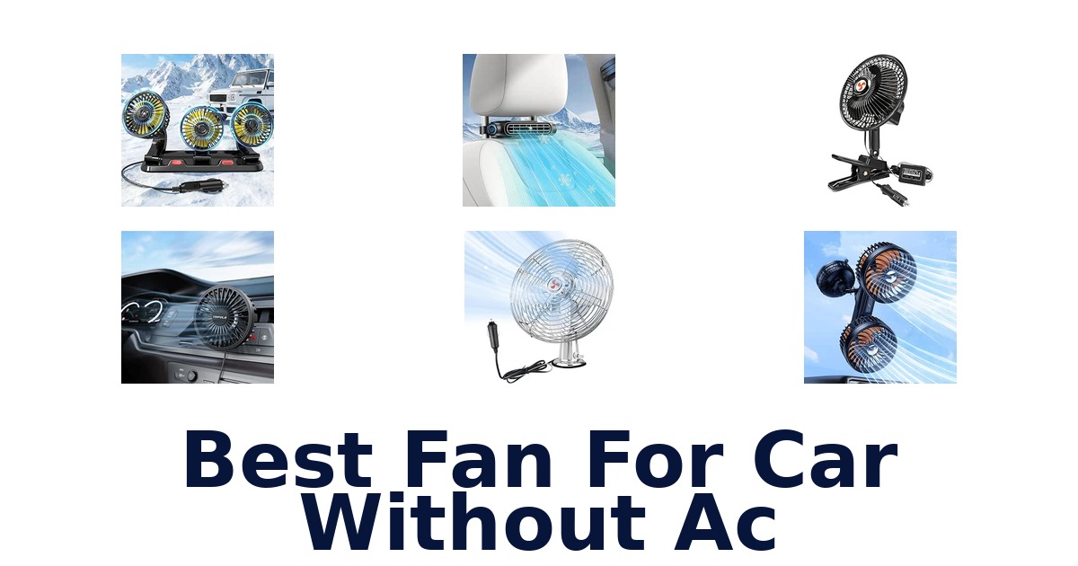 Best Fan For Car Without Ac