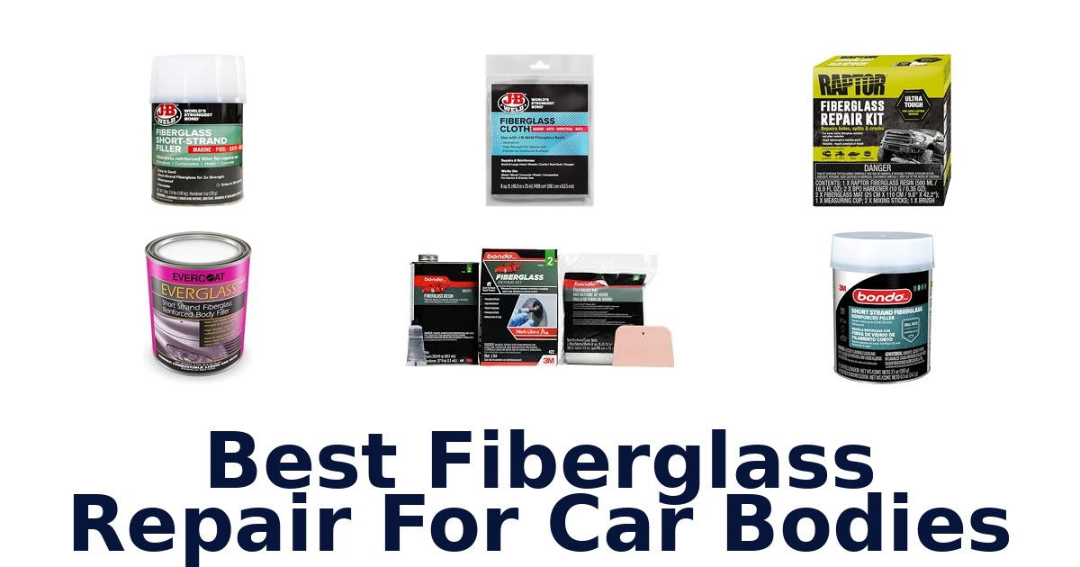 Best Fiberglass Repair For Car Bodies