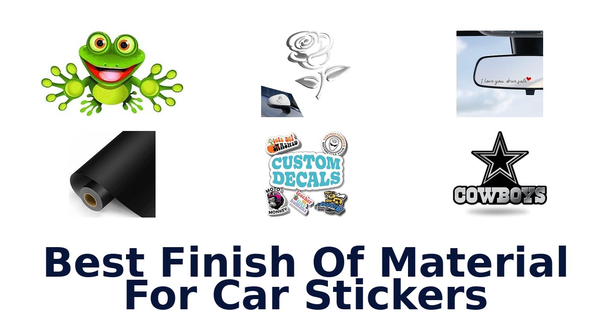 Best Finish Of Material For Car Stickers