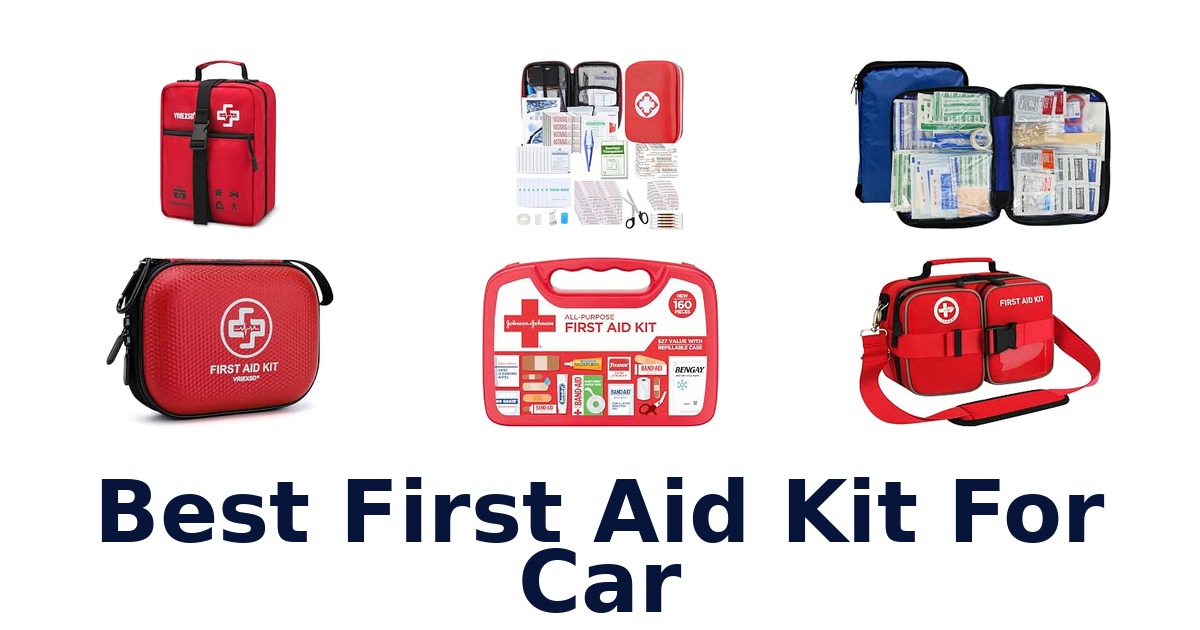 Best First Aid Kit For Car