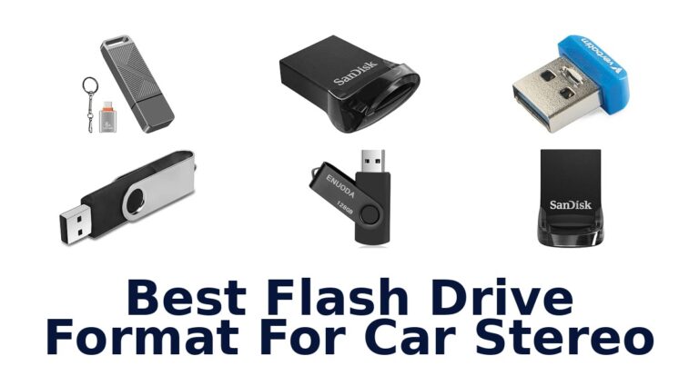 Best Flash Drive Format For Car Stereo