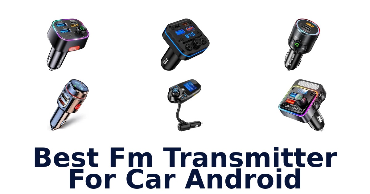Best Fm Transmitter For Car Android