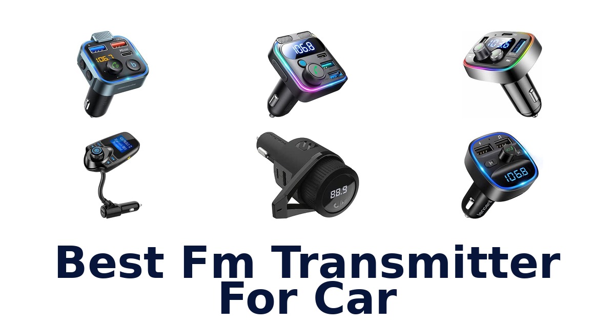 Best Fm Transmitter For Car