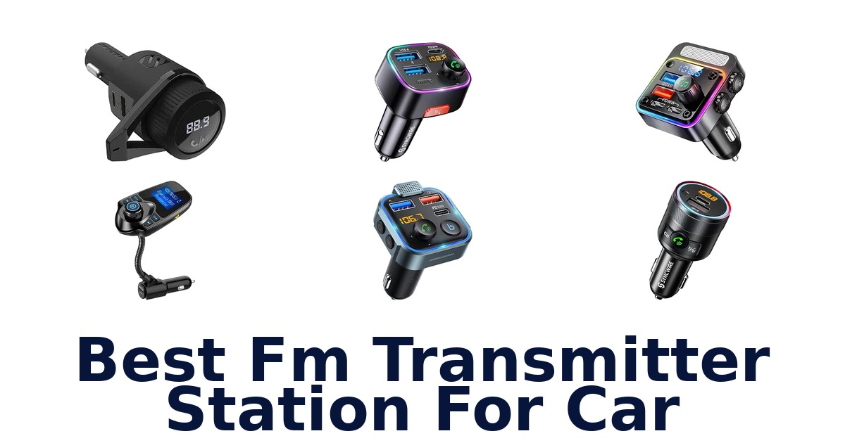 Best Fm Transmitter Station For Car