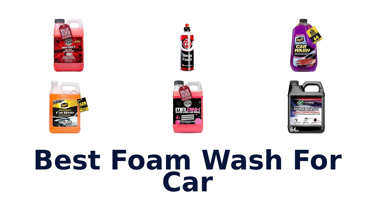 Best Foam Wash For Car