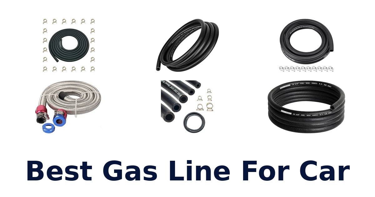 Best Gas Line For Car