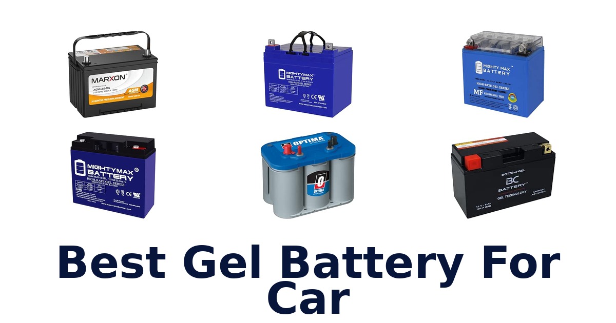 Best Gel Battery For Car