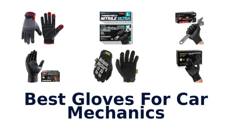 Best Gloves For Car Mechanics