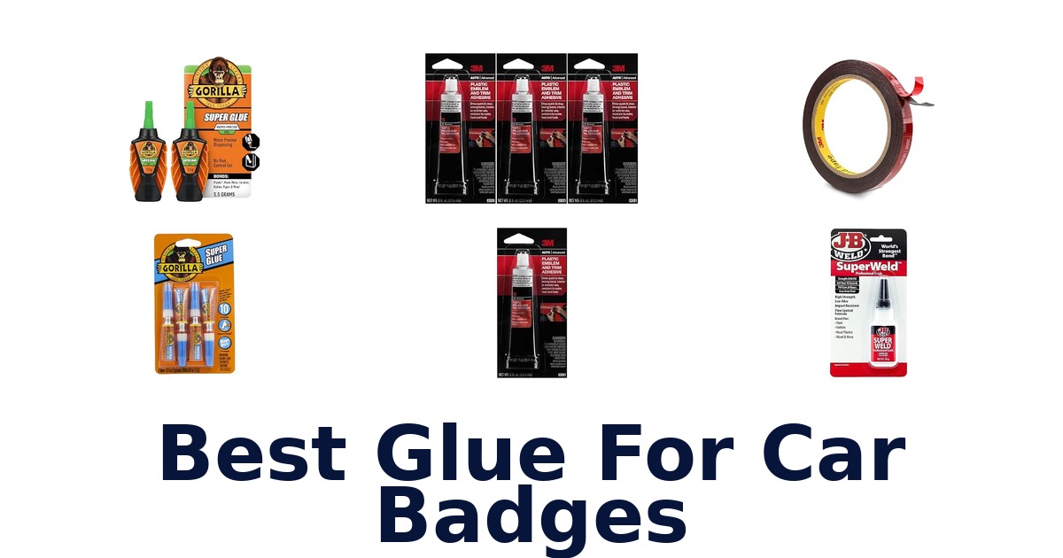 Best Glue For Car Badges