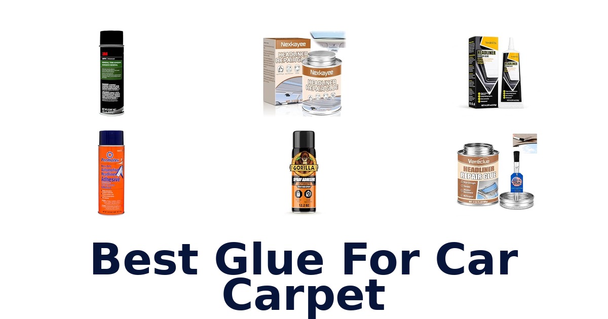 Best Glue For Car Carpet