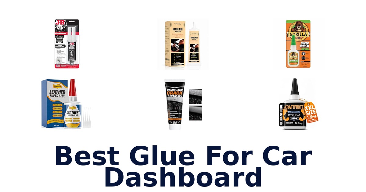 Best Glue For Car Dashboard