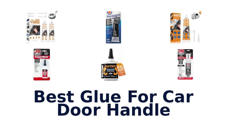 Best Glue For Car Door Handle