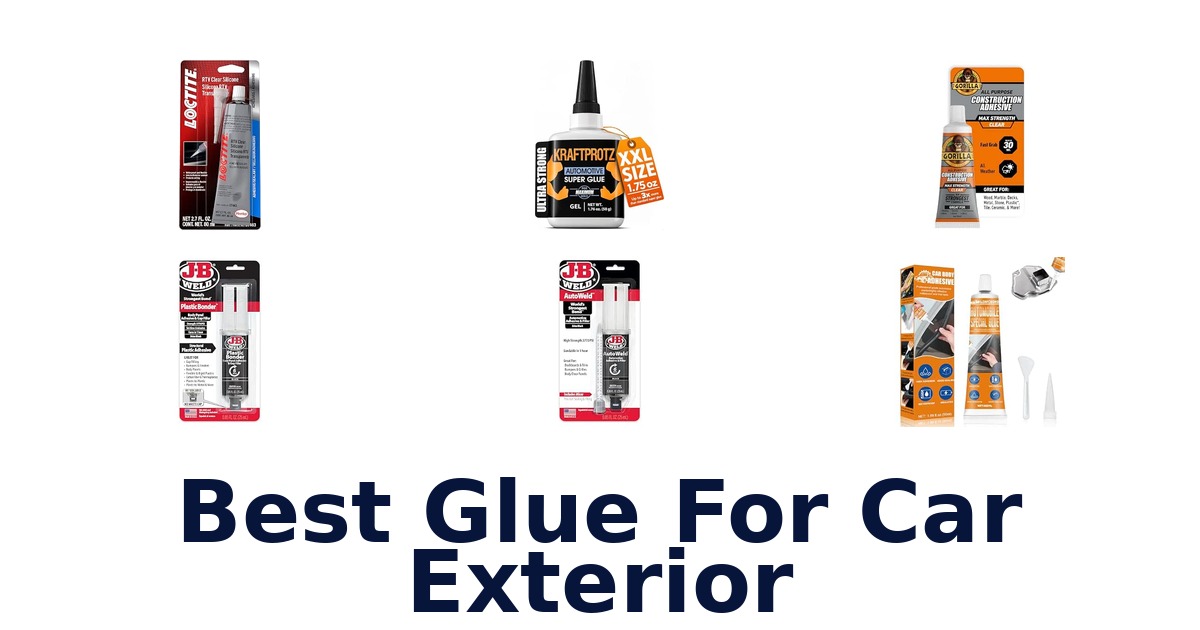 Best Glue For Car Exterior