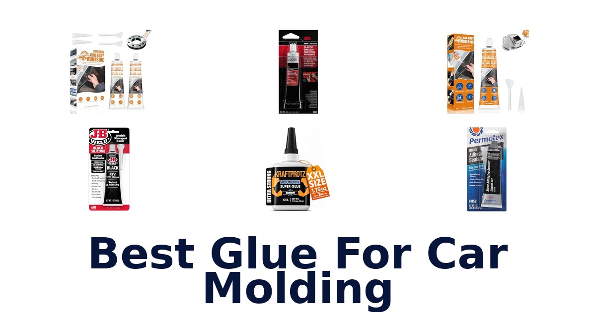 Best Glue For Car Molding