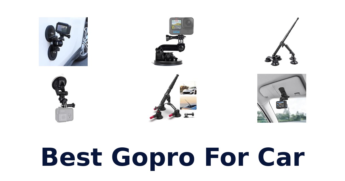Best Gopro For Car