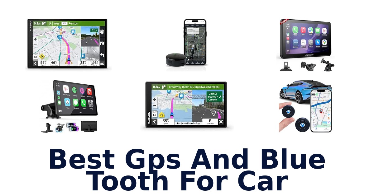 Best Gps And Blue Tooth For Car
