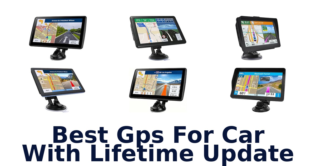 Best Gps For Car With Lifetime Update