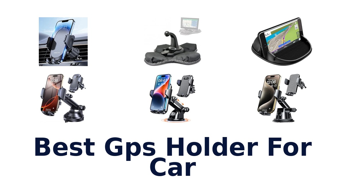 Best Gps Holder For Car