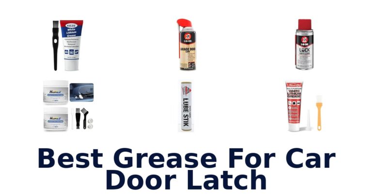 Best Grease For Car Door Latch