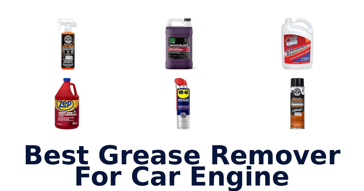 Best Grease Remover For Car Engine