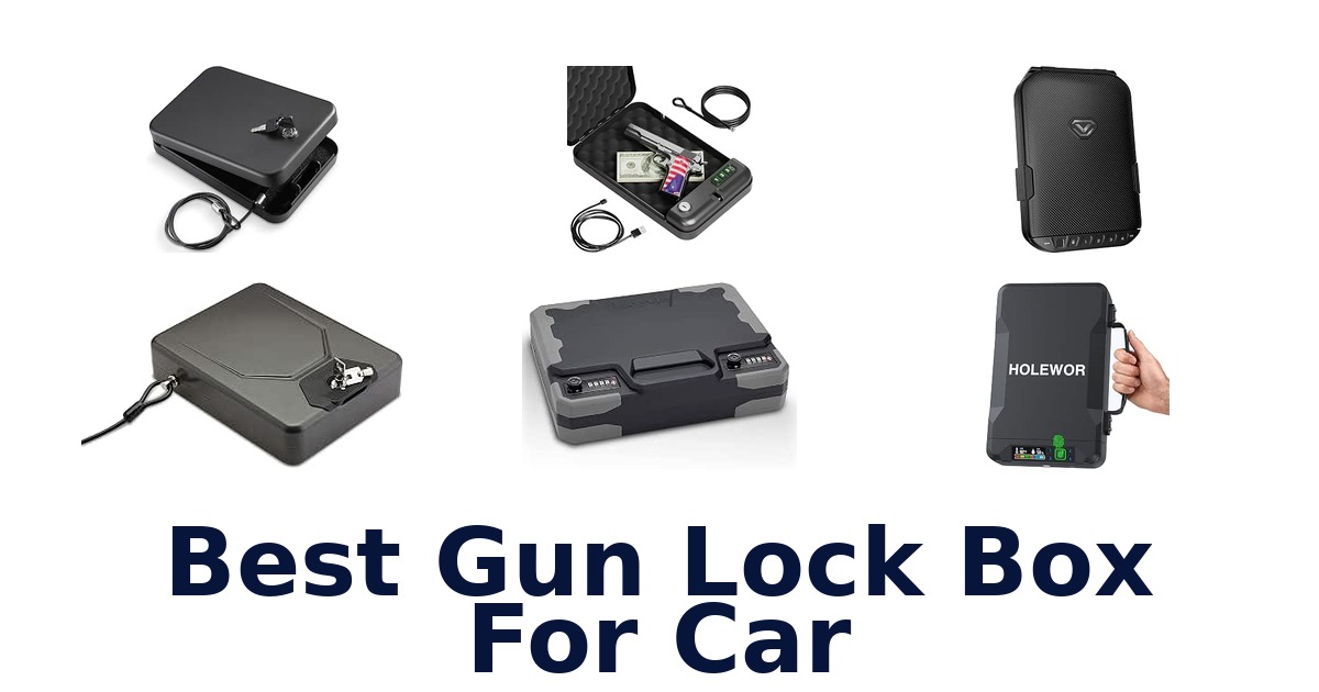 Best Gun Lock Box For Car