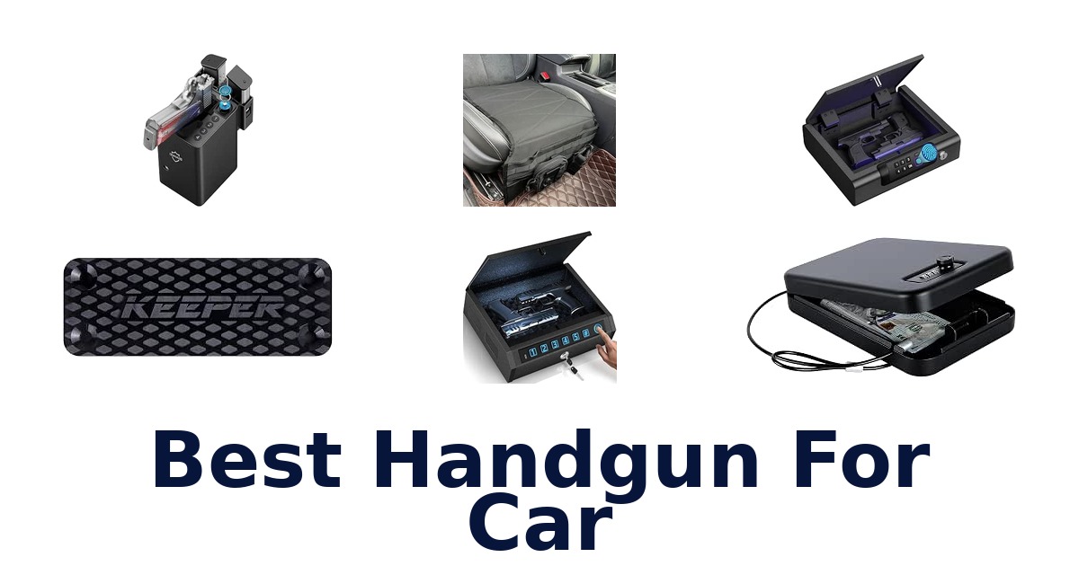 Best Handgun For Car