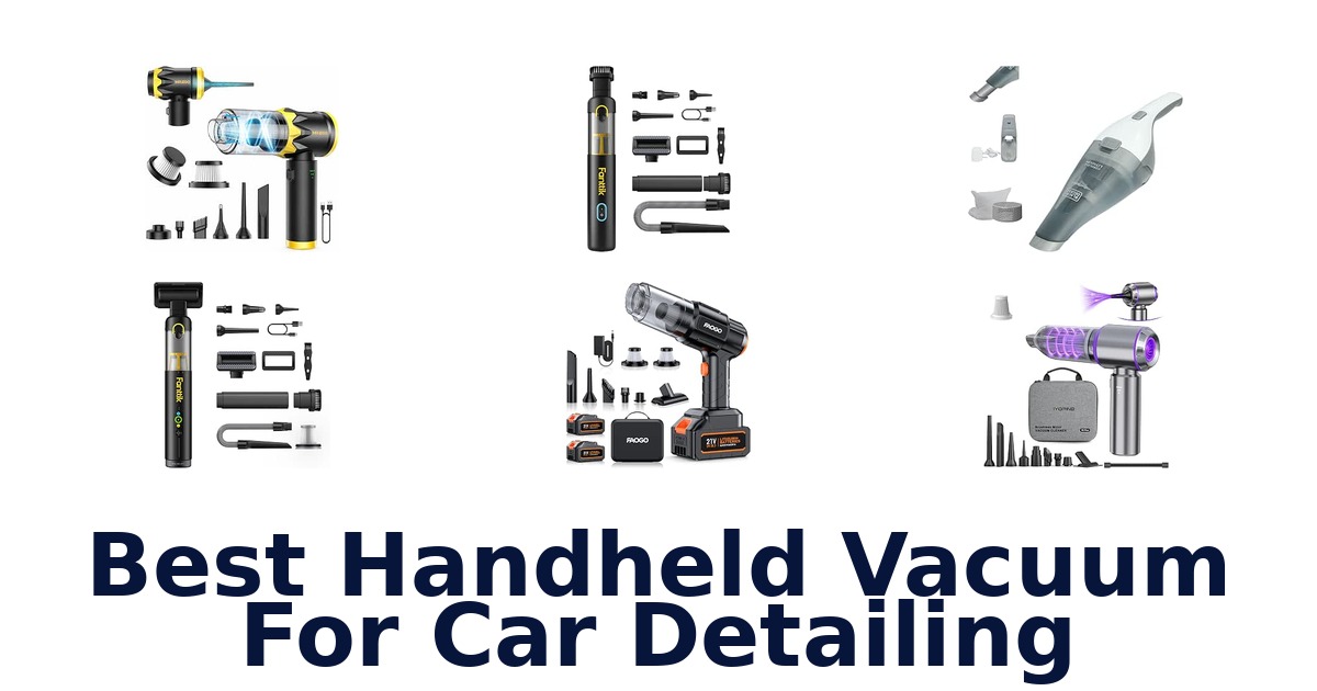 Best Handheld Vacuum For Car Detailing